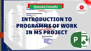 QC-12: Introduction to Programme of Work in Ms. Project