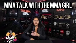 MMA talk with The MMA Girl
