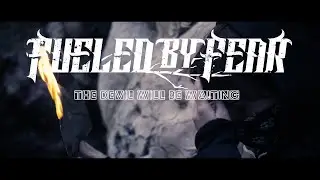 Fueled By Fear - The Devil Will Be Waiting