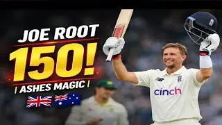 Joe Root&rsquo;s Magnificent 150 Against Australia | A Masterclass in Test Batting