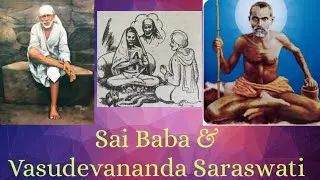 Sai Baba and Vasudevananada Saraswati | Narts: Inspired By Perfection