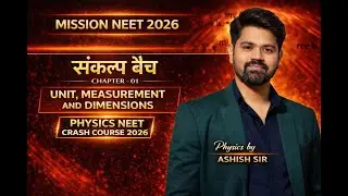 LEC-01 UNIT, DIMENSION & MEASUREMENT for NEET 2026/jee/class 11th