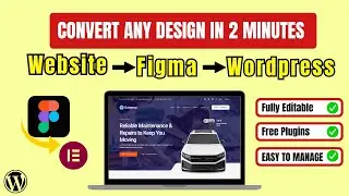 Clone Any Website Design to Figma and Rebuild It in WordPress – Full Guide