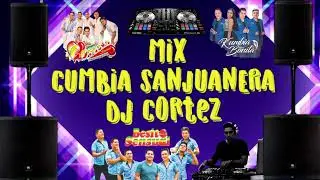 mix cumbia sanjuanera dj cortez (coraz&oacute;n sensual, besito sensual, kumbia bonita, oscar manuel valdi)