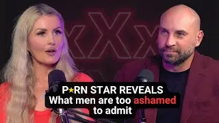 P*rn Star Reveals What Men Are Too Ashamed to Admit
