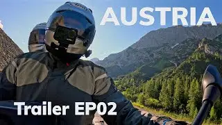 Trailer EP02 | Introducing the Austian Alps, A Motorcycle Adventure