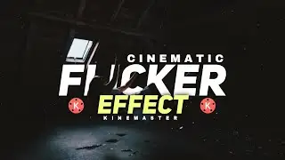 Cinematic Video Flicker in Kinemaster || Kinemaster se Cinematic Flicker Video Kaise Edit Kare