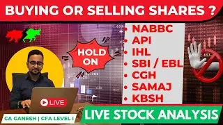 &ldquo;Session 35 : NABBC API IHL { EBL v/s SBI } CGH SAMAJ KBSH : Live Fundamental Analysis&rdquo; #NEPSELIVE