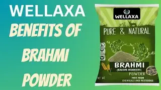Wellaxa Brahmi Powder Benefits for Hair & skin