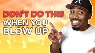 What To Do When Your Song Finally BLOWS UP (Part 1)