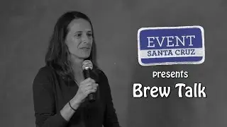 Adair Paterno at Brew Talk presented by Event Santa Cruz