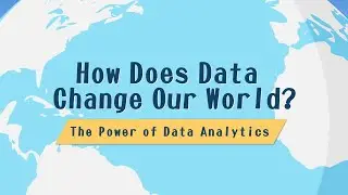 How does Data Change our world? &ndash; The Power of Data Analytics