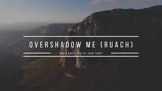 Overshadow Me (Ruach)