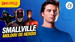 SMALLVILLE [Como a s&eacute;rie influenciou os her&oacute;is]