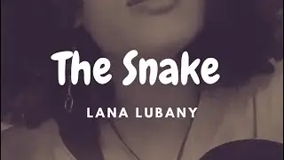 The Snake - Lana Lubany cover by liluniverse