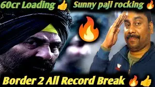 BORDER 2 BREAK ALL RECORD FIRST DAY 🔥|| BORDER 2 COLLECTION REPORT || SUNNY DEOL...🔥👍