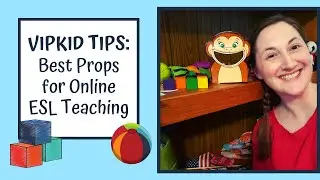 VID VIPKid Best Props for Online ESL Teaching