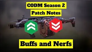 CODM Season 2 Patch Notes Buffs and Nerfs (Weapons Only)