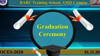 GRADUATION CEREMONY : OCES-2020, BARC TRAINING SCHOOL, AMD CAMPUS, HYDERABAD