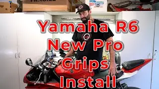 Yamaha R6 - New Pro Grips Install
