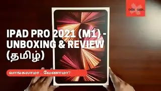 Apple iPad Pro 2021 M1 - Unboxing & Review (Tamil) | வாங்கலாமா? Worth ~70k?