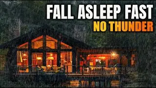 Fall Asleep Fast with Rain Sounds (NO THUNDER) 😴 Cozy Cabin Ambience for Deep Sleep