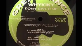 Whykiky - Don't Give It Up