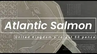 2023 Atlantic Salmon 50p: Confirmed as RAREST Fifty Pence Coin in United Kingdom Circulation