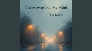 You're Always On My Mind