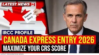 Программа Express Entry 2026: Полное пошаговое руководство по созданию профиля IRCC и максимально...