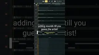 adding sounds till you guess the artist! #flstudio #guessthesong #guesstheartist #artistquiz