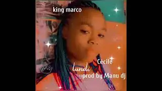 king marco C&eacute;cile Prod by Manu