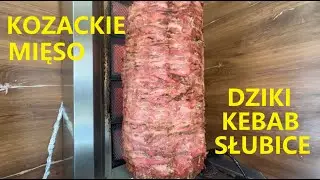 KOZACKI KEBAB Z WŁASNYM MIĘSEM - KARK&Oacute;WKĄ - DZIKI KEBAB - SŁUBICE