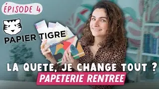 BIG UPDATE de La Quête & concours fournitures scolaires de rentrée x Papier Tigre ! ✨ - EPISODE#4