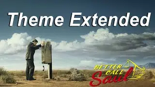 Better Call Saul (2015) Intro Theme Extended