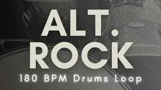【Alternative Rock】Drums Loop | 180 BPM