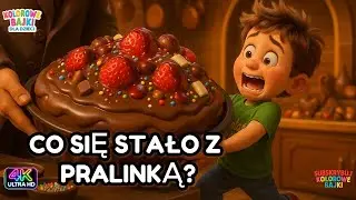 🍫 Bajka o Czekoladzie 🎧 Bajka do słuchania dla dzieci na dobranoc