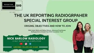UK Radiographer Reporting Special Interest Group