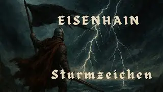 Sturmzeichen - Eisenhain | Dark Medieval Metal