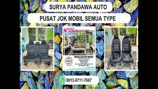 SURYA PANDAWA AUTO, WA : 0813-8711-7667 Pusat Jok Mobil Copotan Karawang