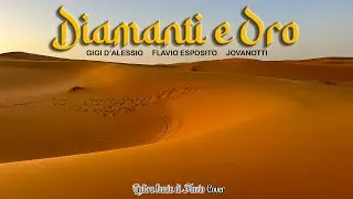 Flavio Esposito - Diamanti e Oro (ft. Gigi D'Alessio & Jovanotti)