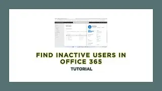 How to Find Inactive Users in Office 365