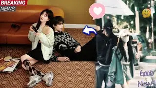 Zhao Lusi and Wu Lei Leaked Photo Sparks Dating Rumors! Spotted Together 🤯💕❤️