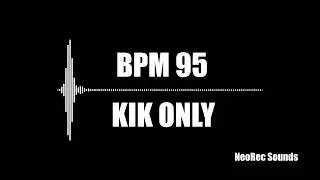 BPM 95 Kick Only &ndash; Practice / Count / Timing｜練習用KICK音源｜NeoRec Sounds