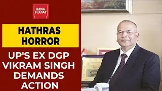 Hathras Horror: Action Must Be Taken Against UP Administration, Says UP's Ex-DGP Vikram Singh