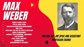 Max Weber | Social Action| Bureaucracy | Authority |Ideal type|class| UGC NET JRF & UPSC Sociology
