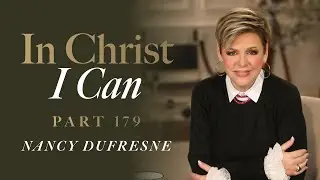 939 | In Christ I Can, Part 179