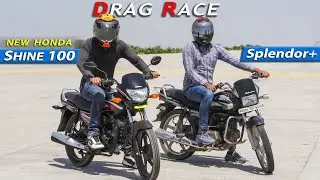 New Honda Shine 100 vs Splendor Plus BS3 : Drag Race | Top End Battle | Khatarnaak takkar wali race