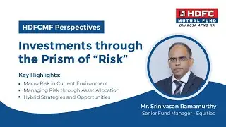 HDFC AMC Expert on Investment Risk Management & Diversification