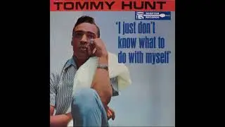 Tommy Hunt - Didn't i tell you